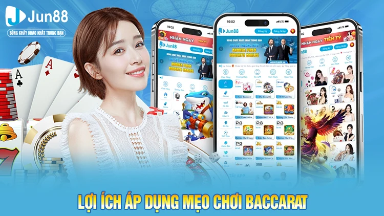 Lợi ích của việc áp dụng mẹo chơi Baccarat