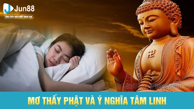 Mơ thấy phật có ý nghĩa gì?