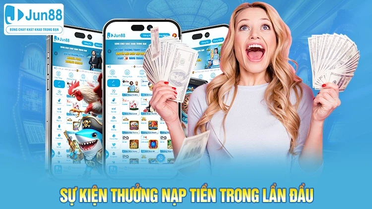 Sự kiện thưởng nạp tiền trong lần đầu