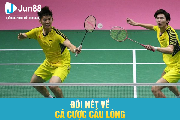 Đôi nét về cá cược cầu lông