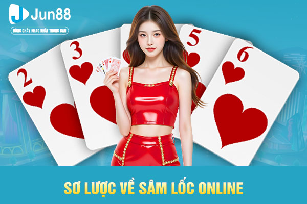 Sơ lược về sâm lốc online