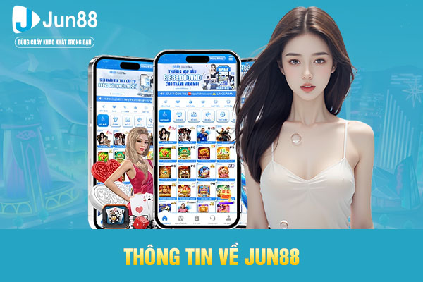 Thông tin về JUN88