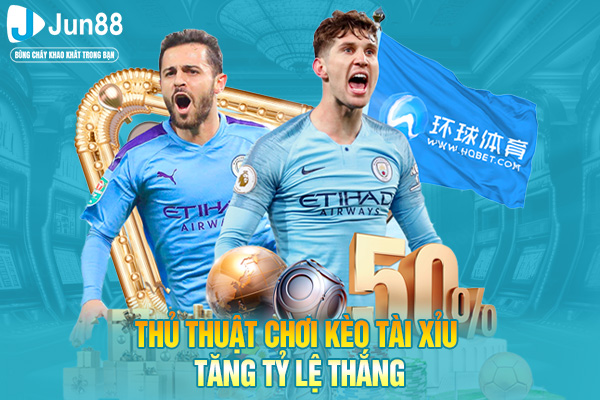 Thủ thuật chơi kèo tài xỉu tăng tỷ lệ thắng