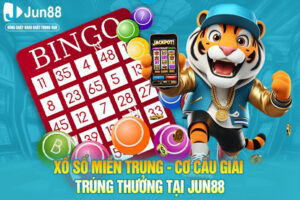 Xổ Số Miền Trung - Cơ Cấu Giải Trúng Thưởng Tại JUN88